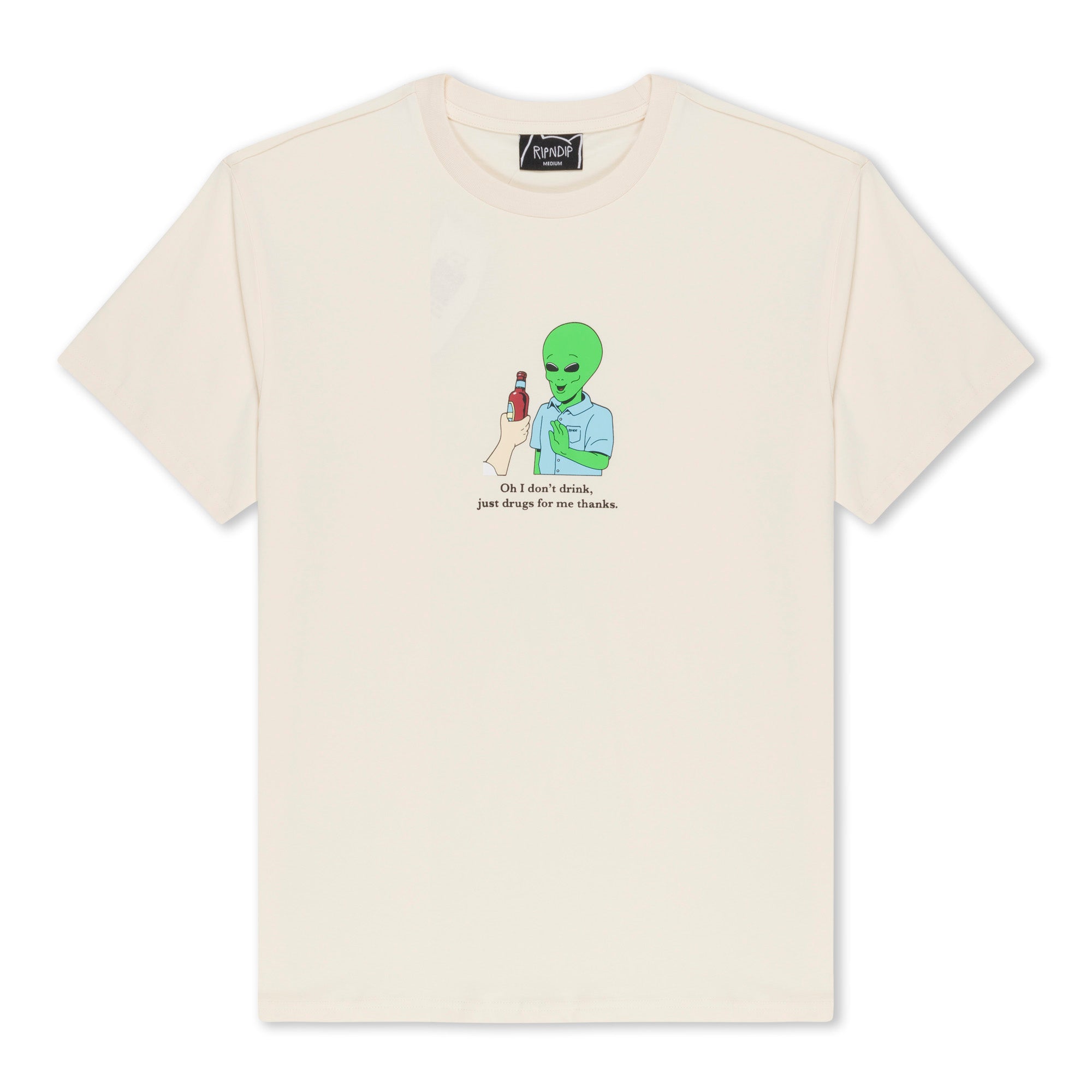 RIPNDIP I Don't Drink Tee (Natural) 7.5oz