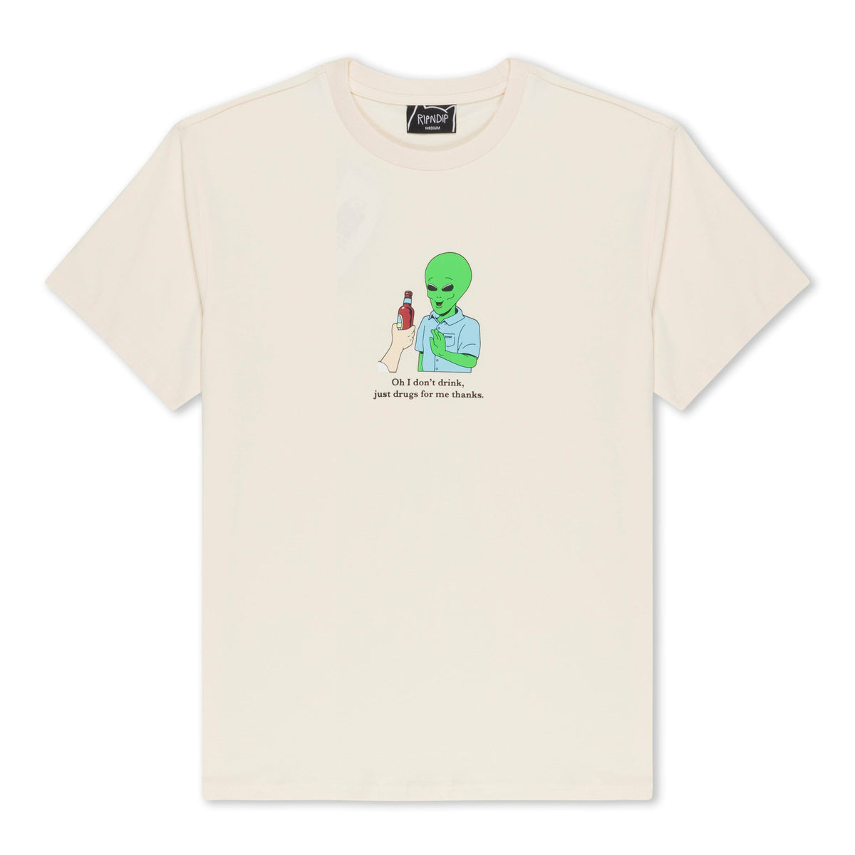 RIPNDIP I Don't Drink Tee (Natural) 7.5oz