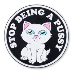 RIPNDIP Stop Being A Pussy Pin (Multi)