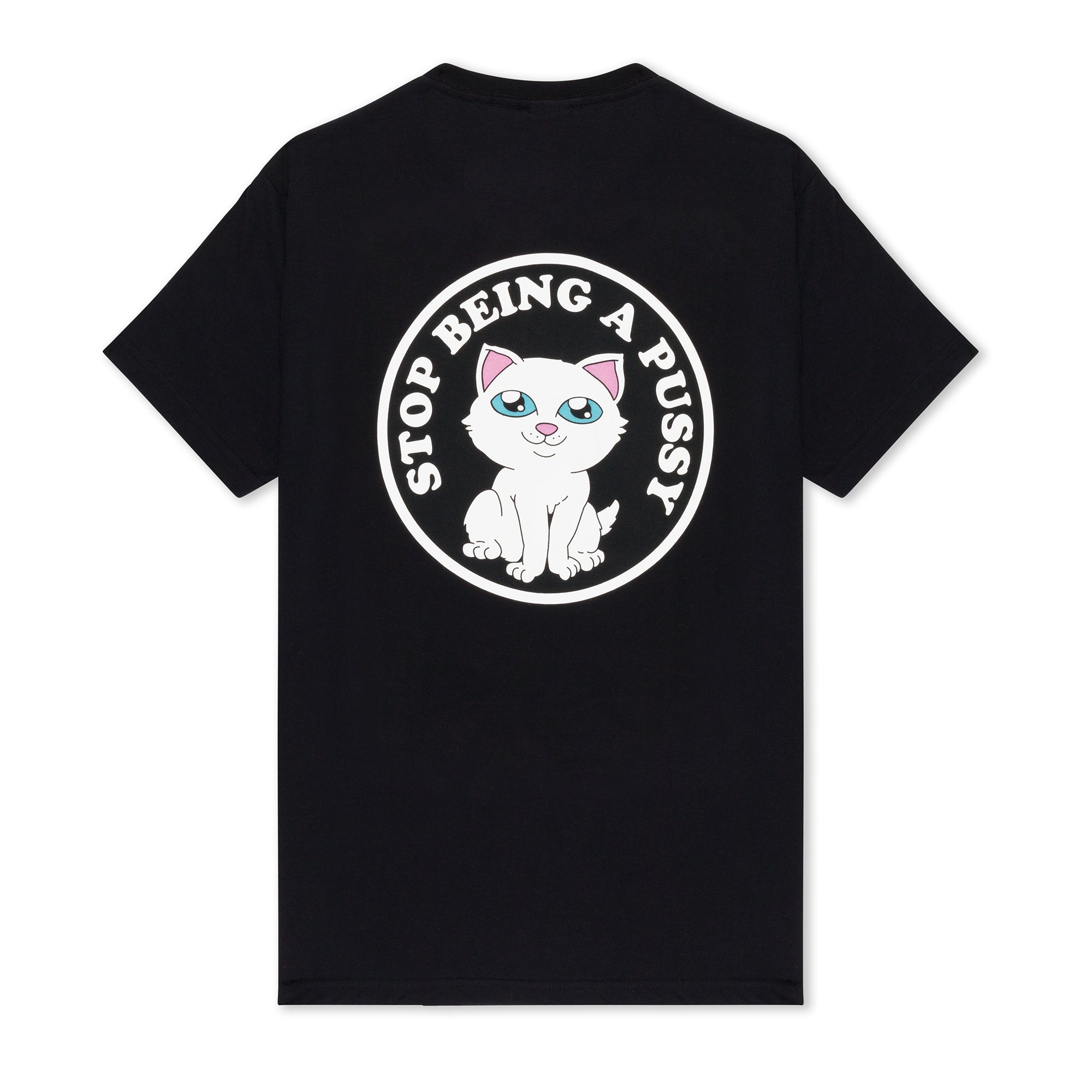 RIPNDIP Stop Being A Pussy Tee (Black)