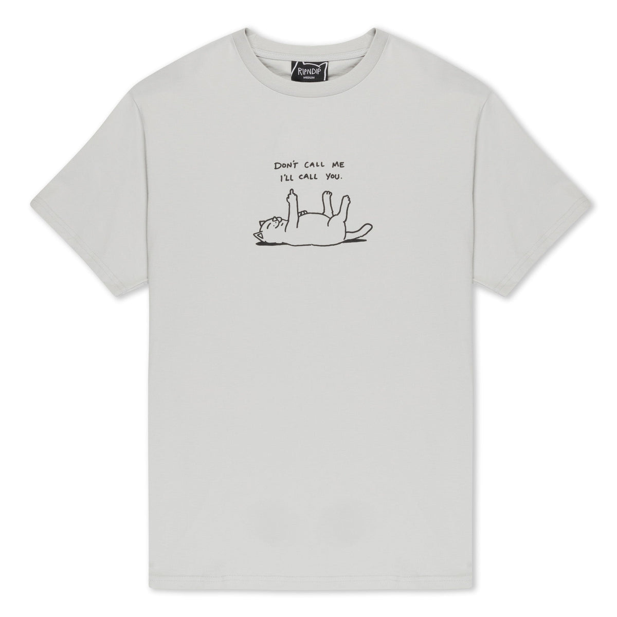 RIPNDIP Dont Call Me Tee (Grey)